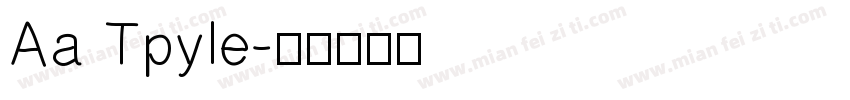 Aa Tpyle字体转换